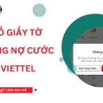 so giay to dang no cuoc viettel la gi?
