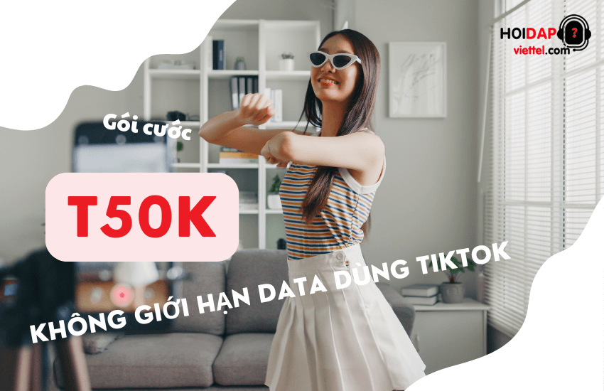 dang ky goi t50k viettel tiktok