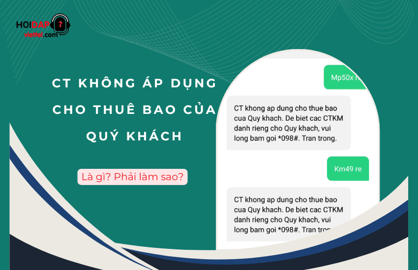 ct khong ap dung cho thue bao cua quy khach la gi?