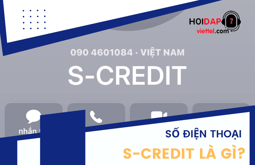 Số điện thoại S-CREDIT là gì vậy?