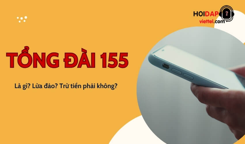Tổng đài 155 trừ tiền