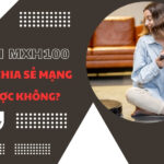 Gói MXH100 có chia sẻ mạng được không?