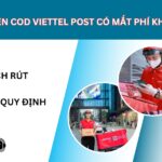 Rút tiền COD Viettel Post có mất phí không?